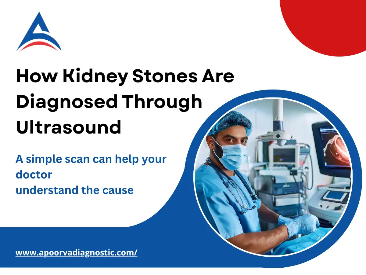 How Kidney Stones Are Diagnosed Through Ultrasound